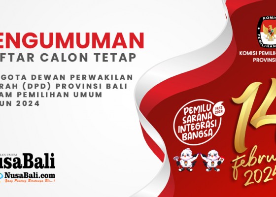Nusabali.com - daftar-calon-tetap-anggota-dewan-perwakilan-daerah-dpd-provinsi-bali-dalam-pemilihan-umum-tahun-2024