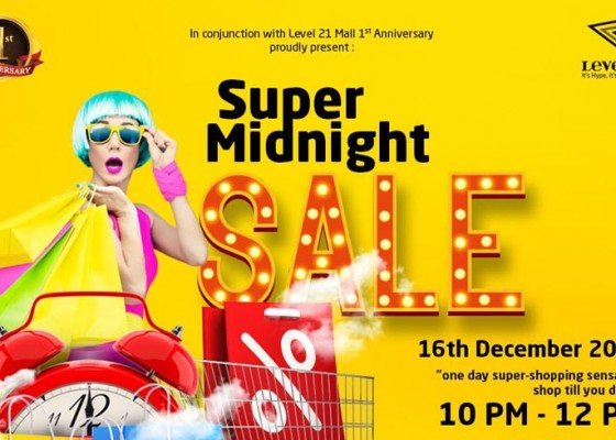 Nusabali.com - super-midnight-sale-one-day-super-shopping-sensation-shop-till-you-drop-at-level-21-mall