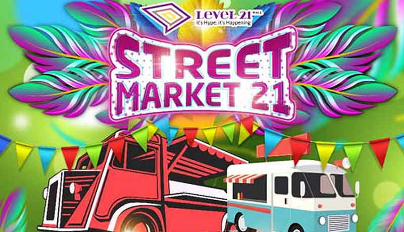 www.nusabali.com-street-market-21-the-new-hype-food-festival-at-level-21-mall